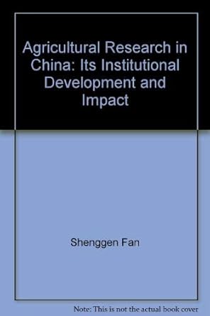 Agricultural research in China: Its institutional development and impact