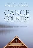 Canoe Country: The Making of Canada