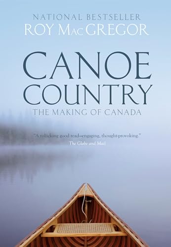Canoe Country: The Making of Canada