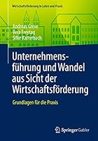 Unternehmensfuhrung Und Wandel Aus Sicht Der Wirtschaftsforderung: Grundlagen Fur Die Praxis 3658145919 Book Cover
