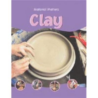 MATERIAL MATTERS CLAY