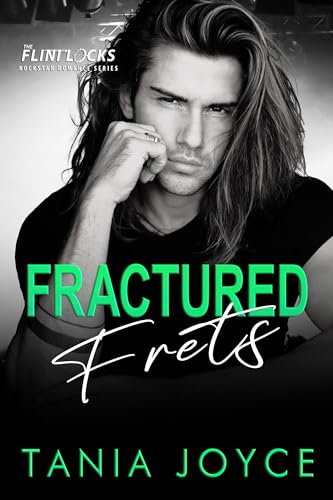 Fractured Frets: A Married in Vegas Rockstar Romance (The Flintlocks Series Book 4)