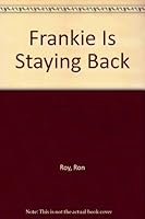 Frankie Is Staying Back 0395310253 Book Cover