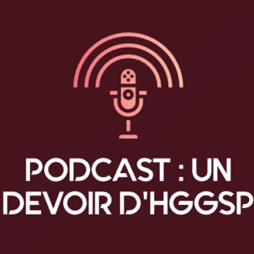 Couverture de Podcast : un devoir d'HGGSP