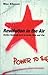 Revolution in the Air: Sixties Radicals Turn to Lenin, Mao and Che