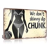 FZFN Letrero antiguo Matal con texto en inglés «We Don't Skinny Dip Chunk» | Estilo vintage de lago, decoración de sala de estar, fácil de colgar (30 x 40 cm)