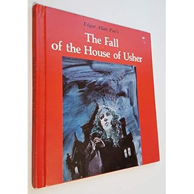 Edgar Allan Poe's the Fall of the House of Usher