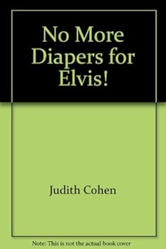 Paperback No More Diapers for Elvis! [Large Print] Book