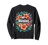 Photo Gallery resistere donne floreali protesta politica arte felpa Photo Gallery resistere donne floreali protesta politica arte felpa