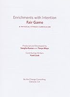 Enrichments with Intention: Fair Game - A Physical Fitness Curriculum 1939024137 Book Cover