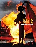 Delta Nigeria: The Rape of Paradise