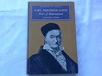 Carl Friedrich Gauss Prince of Mathematicians 0531008770 Book Cover