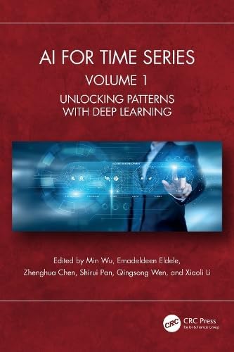 AI for Time Series: Volume 1: Unlocking Patterns with Deep Learning