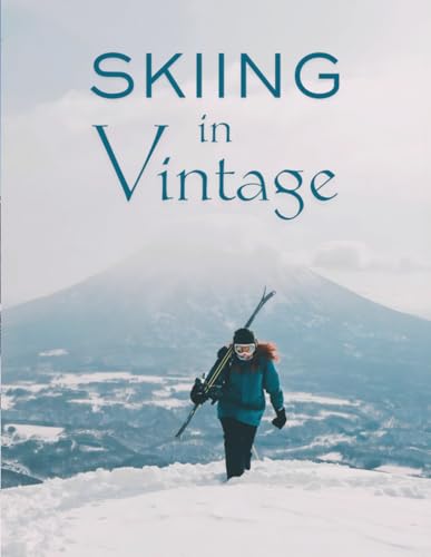 Skiing in Vintage: Retro Ski Photography Coffee Table Book —