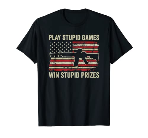 Jugar Juegos Estúpidos Gana Premios Estúpidos - AR15 Pro Gun Bandera de Estados Unidos Camiseta