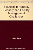 Solutions for Energy Security & Facility Management Challenges 088173411X Book Cover