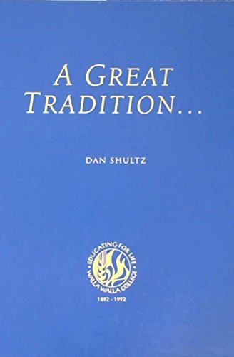 A Great Tradition - Music at Walla Walla Colleg... B06XFMZZ2T Book Cover
