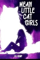 Mean Little Cat Girls 1966289081 Book Cover