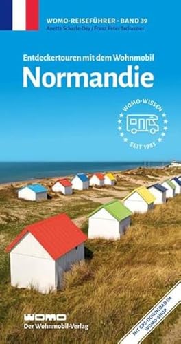 Entdeckertouren mit dem Wohnmobil Normandie (Womo-Reihe, Band 39)