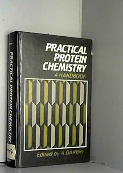 Hardcover Practical Protein Chemistry: A Handbook Book