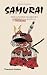 Samurai: The Japanese Warrior's [Unofficial] Manual
