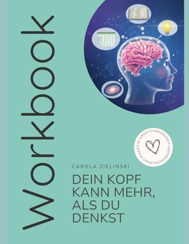 Dein Kopf kann mehr, als du denkst