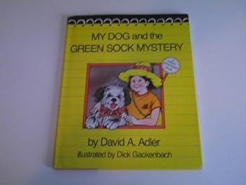 My Dog and the Green Sock Mystery - Book #3 of the My Dog Mysteries