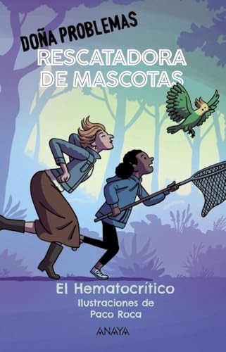 Doña Problemas, rescatadora de mascotas (LITERATURA INFANTIL - Narrativa infantil)
