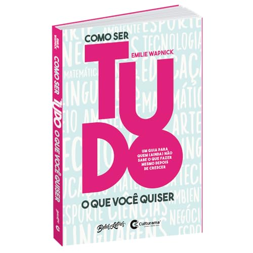 Como ser tudo o que você quiser
