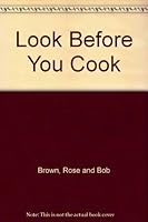 Look Before You Cook a Consumers kitchen Guide B0007E5RNO Book Cover