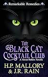 The Black Cat Cocktail Club: A Paranormal Women's Fiction Novella: (Remarkable Remedies) (Haven...