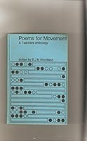 Poems for Movement - A Teachers' Anthology B002NZ3ZU2 Book Cover