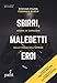 Sbirri, Maledetti Eroi. Storie Di Coraggio Delle Forze Dell'ordine - 3