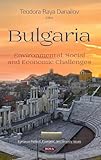 Bulgaria: Environmental, Social and Economic Challenges (European Political, Economic, and Security Issues)