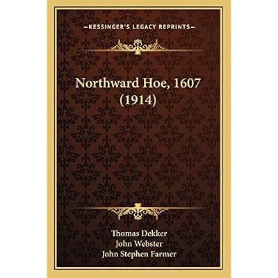 Northward Hoe, 1607