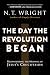 The Day the Revolution Began: Reconsidering the Meaning of Jesus's Crucifixion