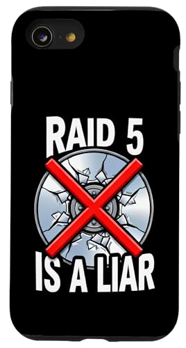 System Administrator RAID 5 Is A Liar Server Tech �X�}�z�P�[�X iPhone SE (2020) / 7 / 8 �p