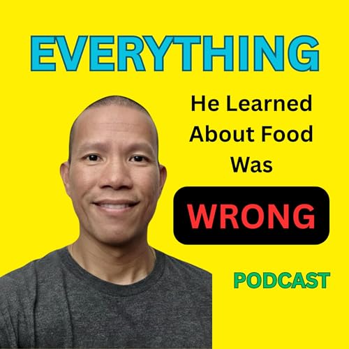 EVERYTHING he learned about food was WRONG S3E5