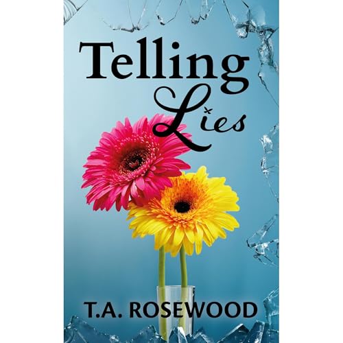 Telling Lies by T.A. Rosewood episode artwork