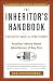 The Inheritors Handbook: A Definitive Guide For Beneficiaries (Bloomberg Personal Bookshelf (Paperback))