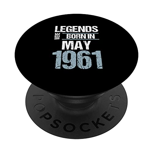 Legends Were Born in May 1961 Cumpleaños PopSockets PopGrip Intercambiable