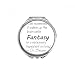 Fantasy Is The Ingredient In Life Quote Hand Compact Mirror Round Portable Pocket Glass