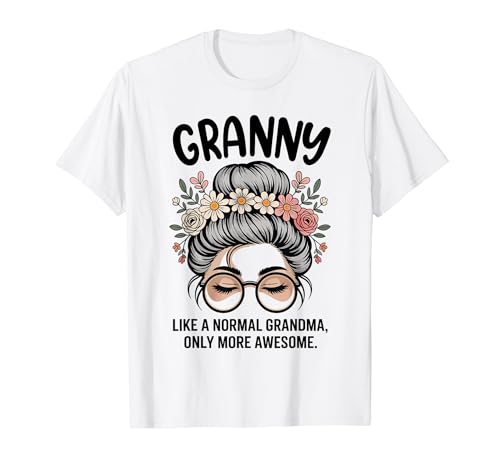 GRANNY Like A Normal Grandma Only More Awesome Messy Buns T�V���c