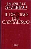 Il declino del capitalismo (Italian Edition)