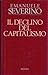 Il declino del capitalismo (Italian Edition)