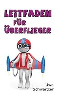 Leitfaden für Überflieger 3732337235 Book Cover