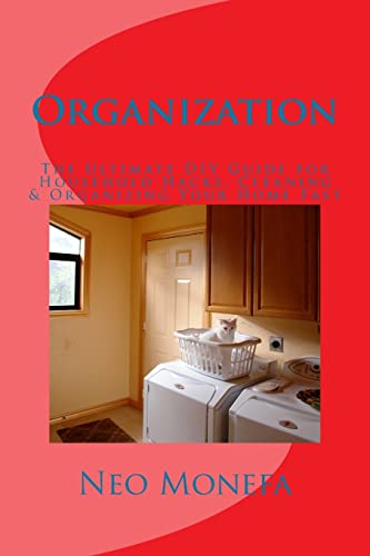 Organization: The Ultimate DIY Guide for Household Hacks, Cleanin...