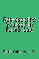 Representing Yourself in Family Law 1519790708 Book Cover