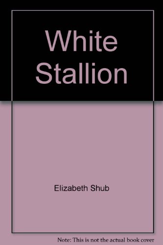 White Stallion 1590541154 Book Cover