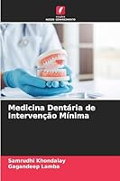 Medicina Dentária de Intervenção Mínima (Portuguese Edition) 6208808618 Book Cover